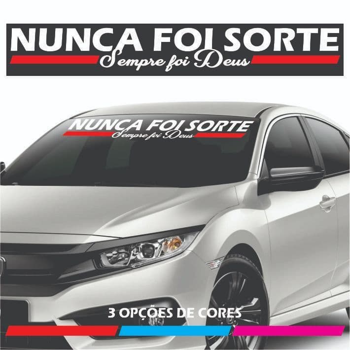 Adesivo de carro parabrisa caminhão vidro  "Nunca foi Sorte Sempre foi Deus"