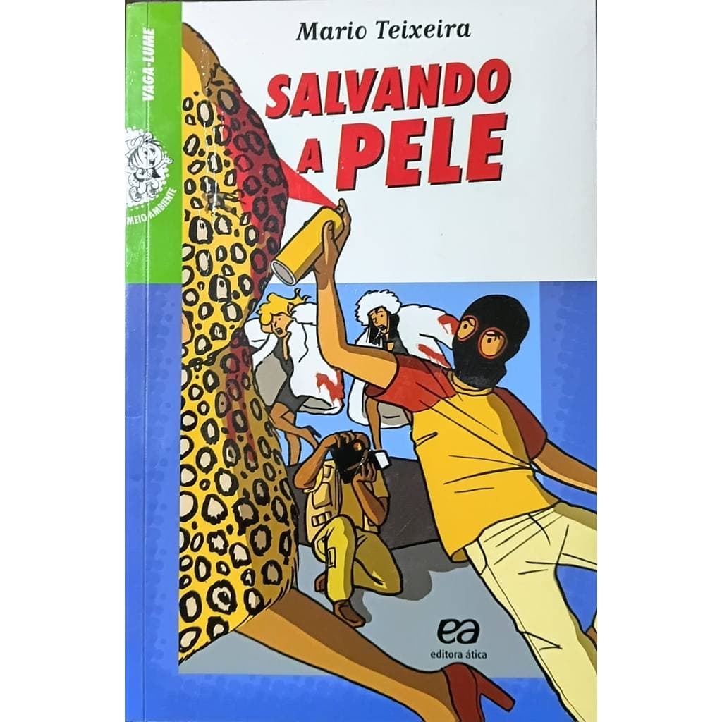 Salvando A Pele - Mario Teixeira 1ª Ed. 7ª Im. de Mario Teixeira 7996442