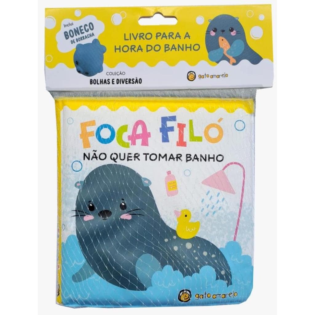 Livro - Bolhas E Diversao - Foca Filo Nao Quer Tomar Banho