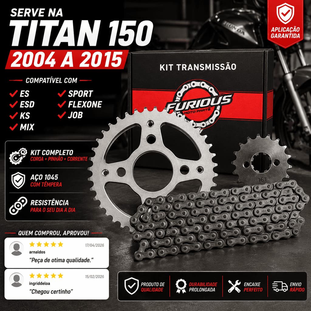 Kit Transmissão CG 150 Titan Fan 2004/2015 Coroa Pinhão Corrente