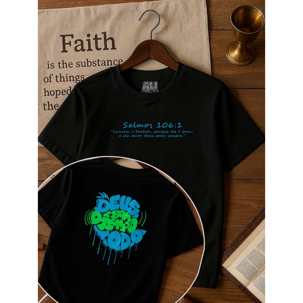 BlusaCamiseta 100% Algodão Infantil Gospel Deus é bom o tempo Todo