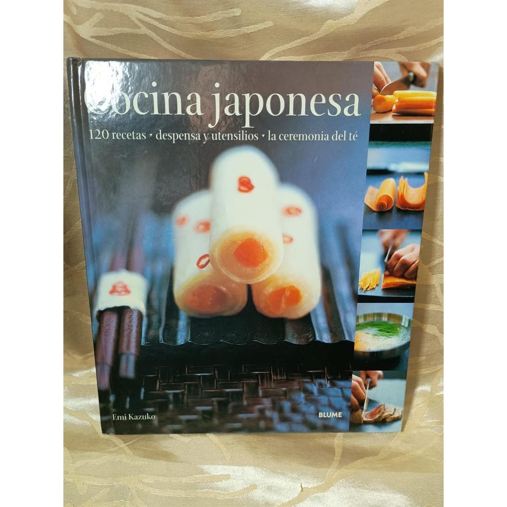 Cocina Japonesa - 120 Recetas - Despensa y Utensilios - La Ceremonia del Té autor Emi Kazuko