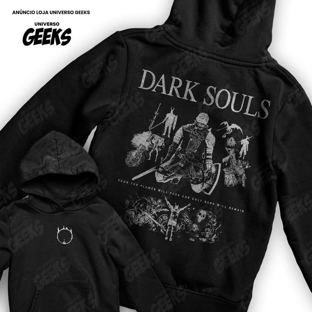 Moletom Dark Souls Soon The Flames Will Fade RPG Game Gamer Frente E Verso Blusa De Frio