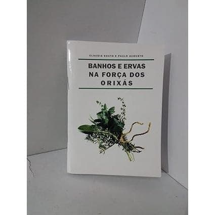 Livro Banhos E Ervas Na Força Dos Orixas - Novo DFP