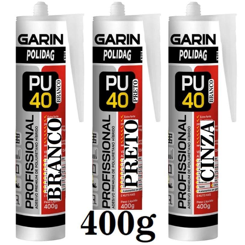 PU40 Profissional Premium 400g Garin Várias Cores - Veda, Cola Extra Forte e da Acabamento, Juntas de Piso, Calhas, Rufo