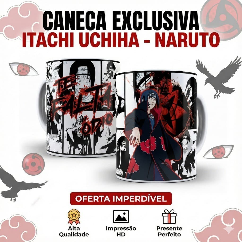 Caneca Itachi Uchiha Naruto - "Te Falta Ódio" Akatsuki | Anime Geek Porcelana 325ml