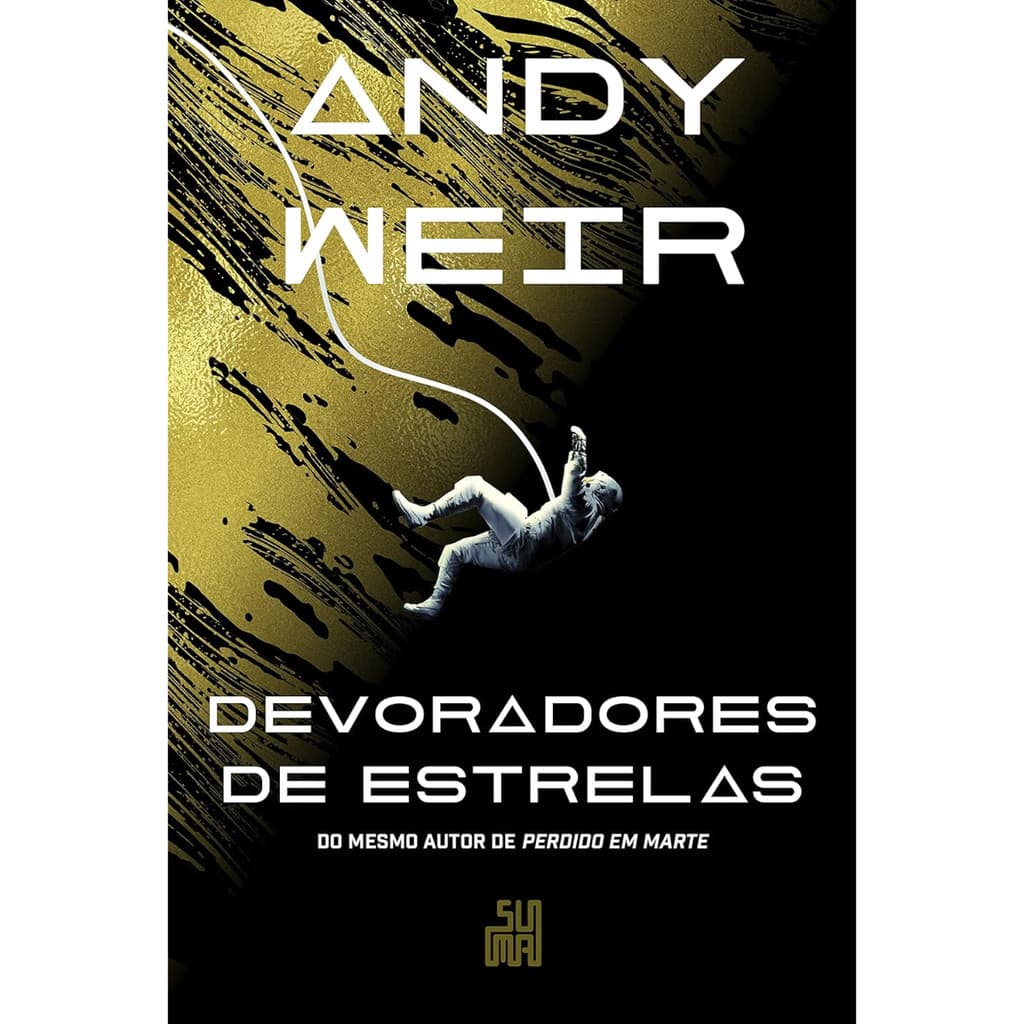 Devoradores de Estrelas - O Livro Que Deu Origem ao Filme - Andy Weir - Livro Físico