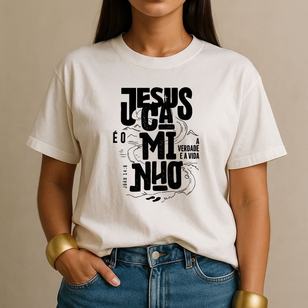 Camiseta Jesus É o Caminho a Verdade e a Vida João 14:6 Cristã Estampa Premium Estilo Camisa