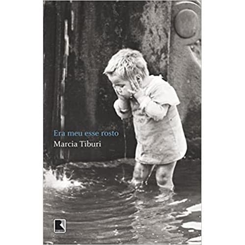 Era meu esse rosto autor Marcia Tiburi
