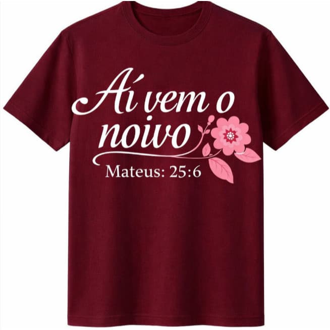 Camisa Cristã AI VEM O NOIVO Camisa 100% Algodão