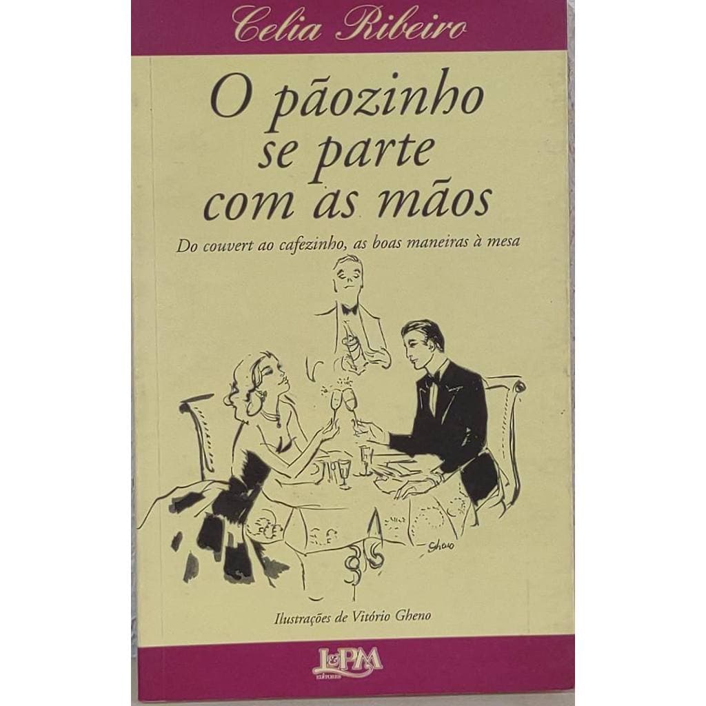 O Pãozinho Se Parte Com As Mãos - Celia Ribeiro de Celia Ribeiro 8007385