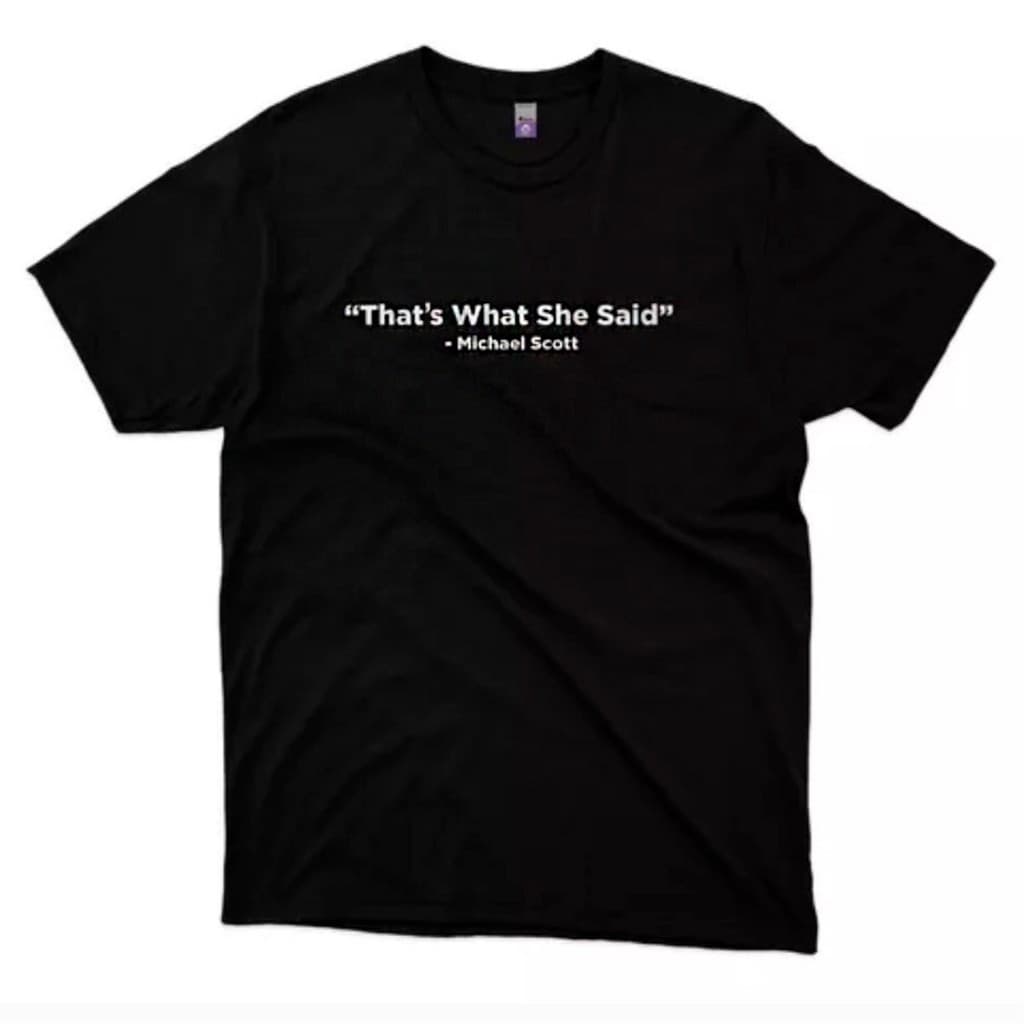 Camiseta Michael Scott That's What She Said The Office 100 % Algodão