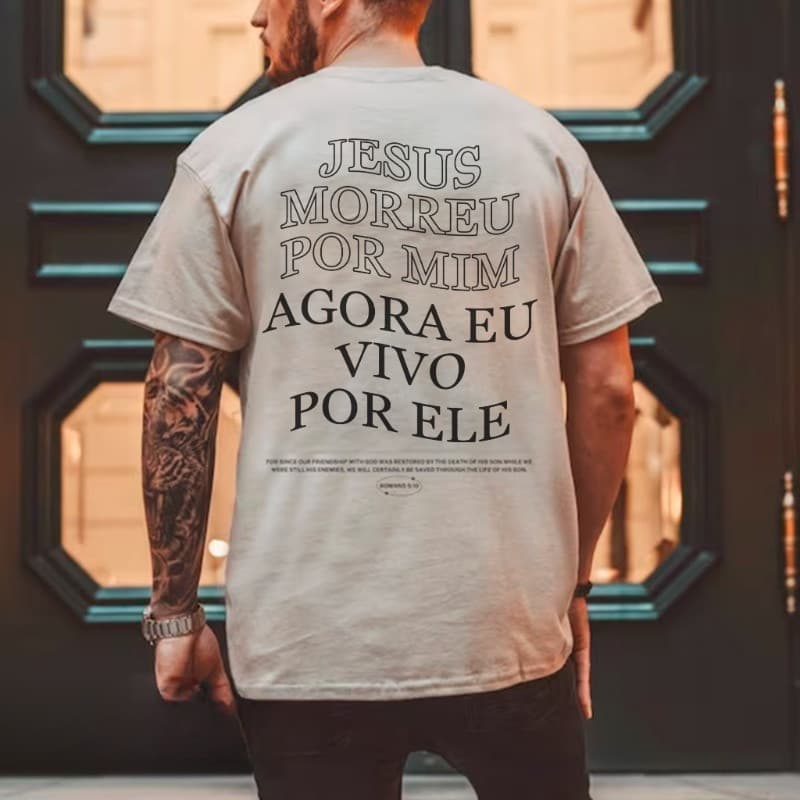 Camiseta Unissex Algodão Gospel Cristã Agora Vivo Por Ele Jesus