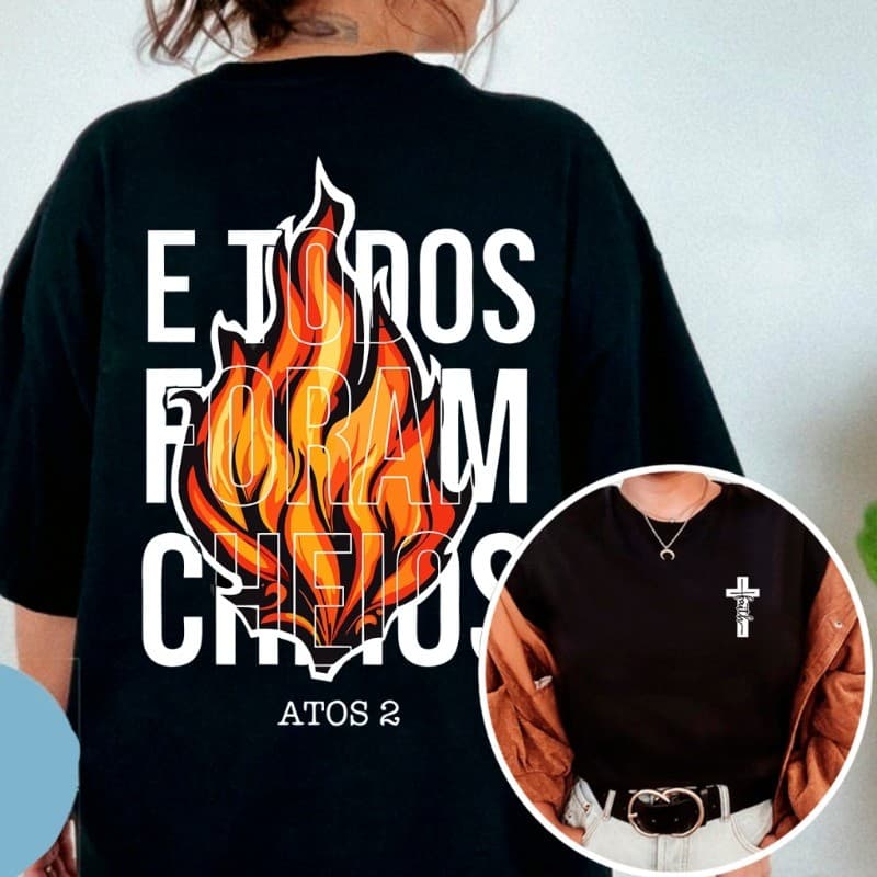 Camiseta Feminina Oversized Gospel Frase E todos forem cheios Religiosa Cristã Premium