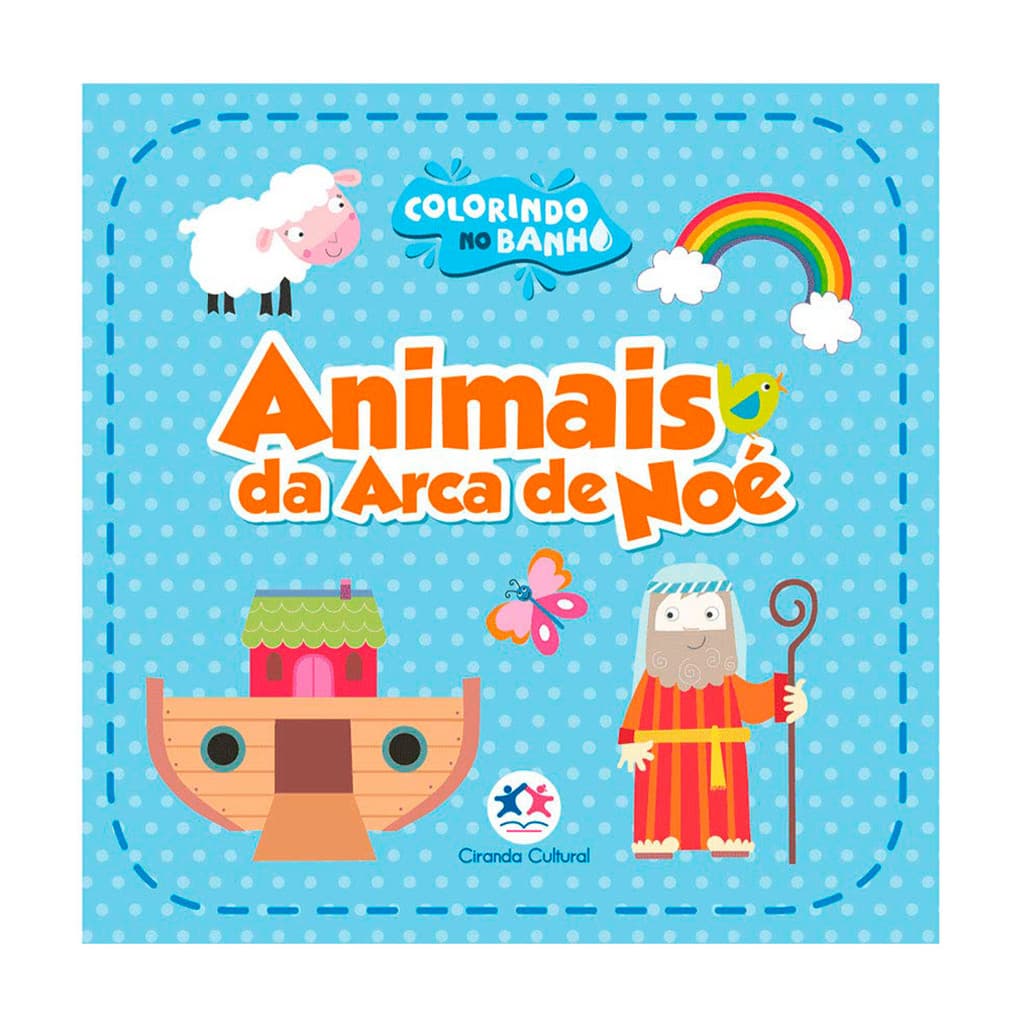 Livro Banho Animais da Arca de Noé - Ciranda Cultural