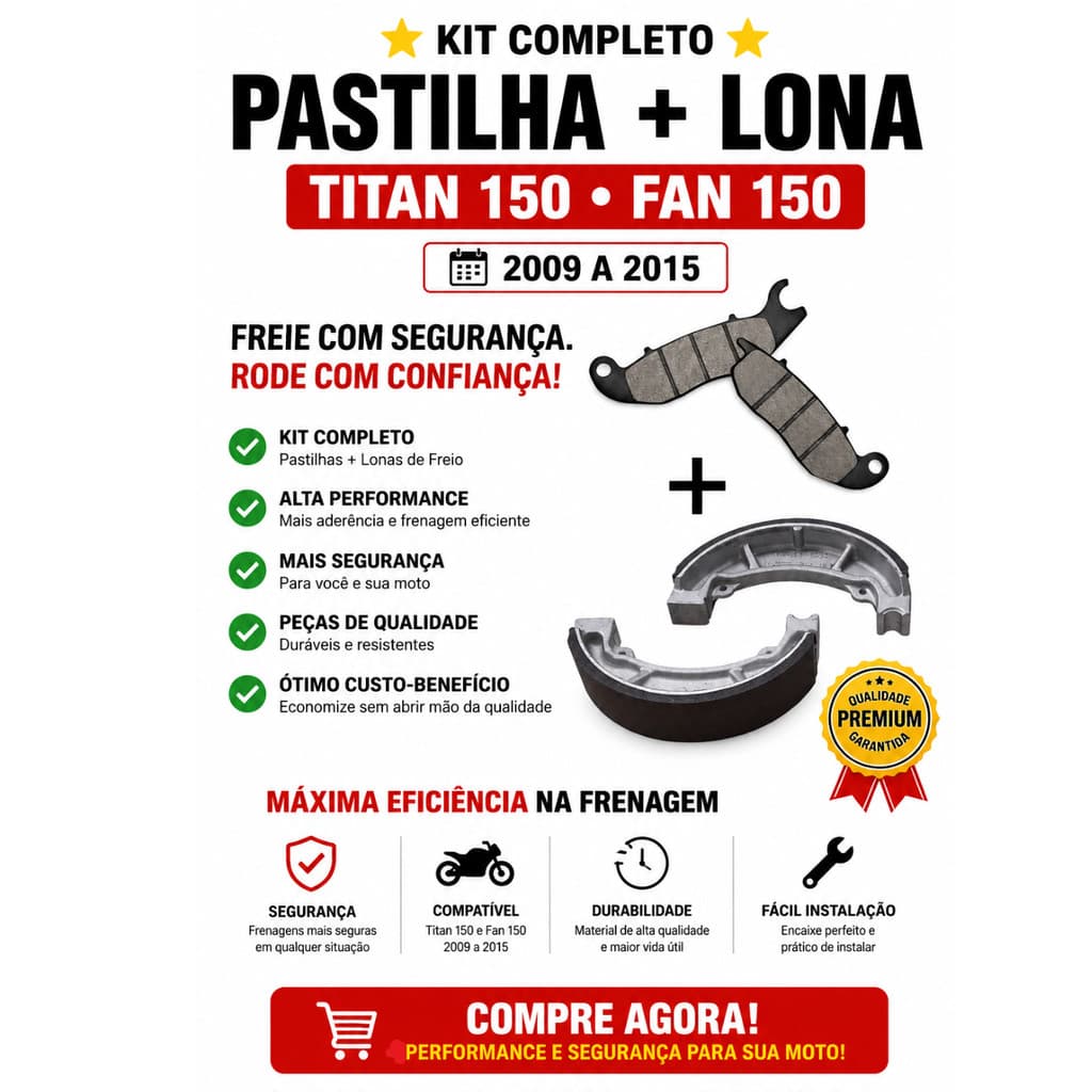 Kit Pastilha de Freio + Patins(Lona) de Freio Titan Fan  150 - 2009 a 2015.