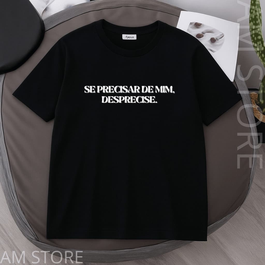 camiseta camisa 100% algodão estampada meme se precisar de mim desprecise