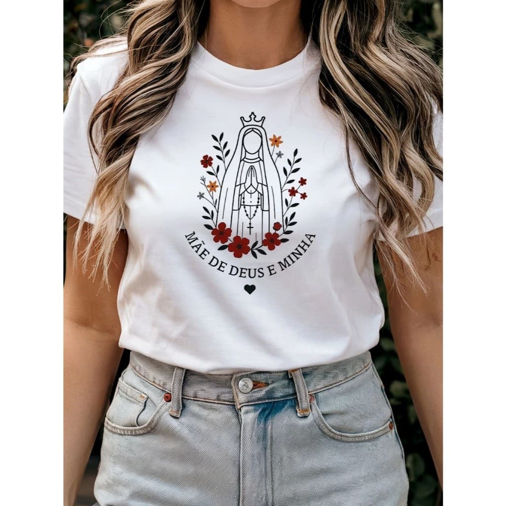 Camiseta Católica Adulto Unissex e Infantil Nossa Senhora Mãe De Deus e Minha Maria 100% Algodão  - Premium Lançamento