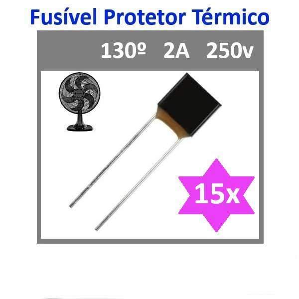 Fusível Térmico 2A 130°C 250V - Kit com 15 unidades - Ventilador e outros usos