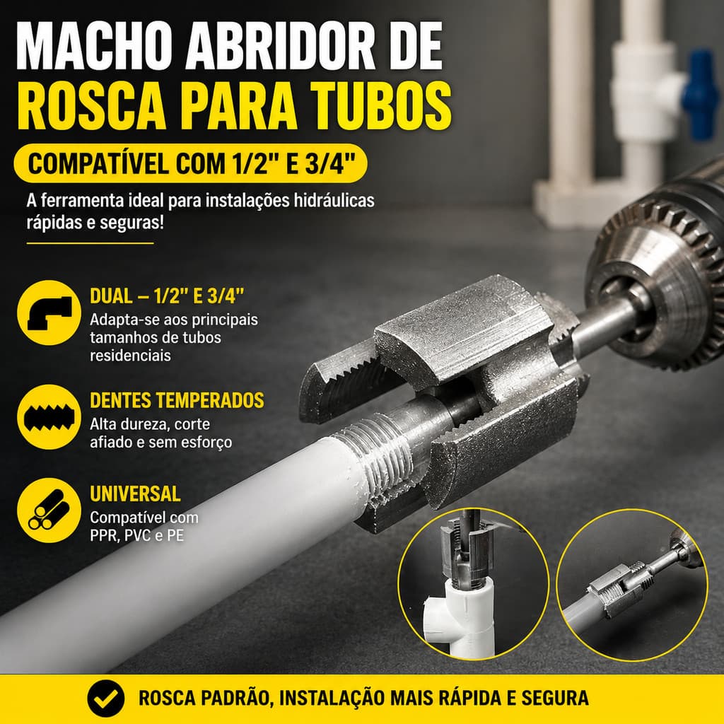 Abridor de Rosca para Cano PVC PPR 1/2 e 3/4 Rosqueador Interno e Externo Compatível com Furadeira Elétrica Portátil