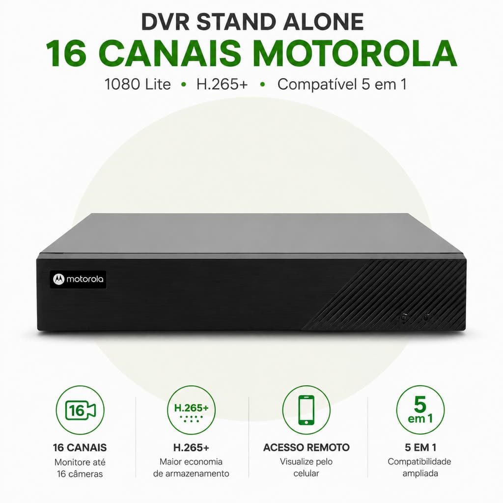 DVR Motorola 16 Canais 5 em 1 para Câmeras Intelbras e Outras Marcas HDCVI HDTVI AHD CVBS IP com Acesso Remoto