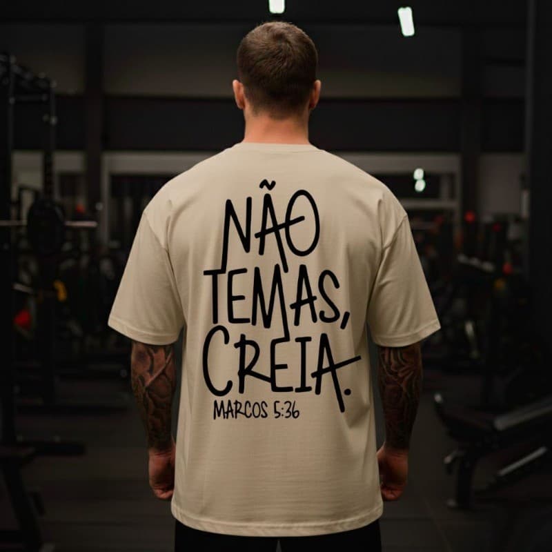 Camiseta Oversized Gospel Malha Grossa Algodão Masculina Não Temas Creia Cristã Streetwear Premium
