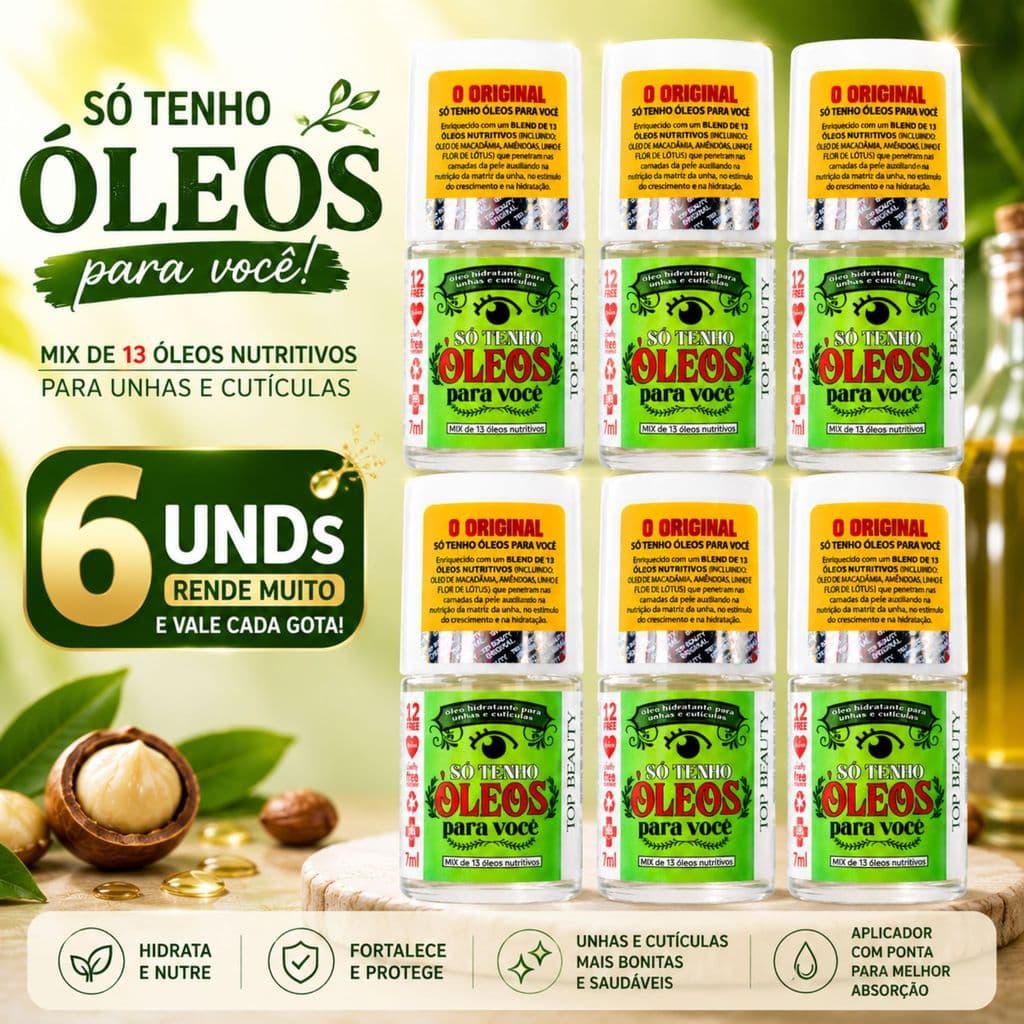 Kit Com 6  Bases De Tratamento Hidratante De Unhas e Cuticulas So Tenho Óleos Para Você 7ML  - Top Beauty
