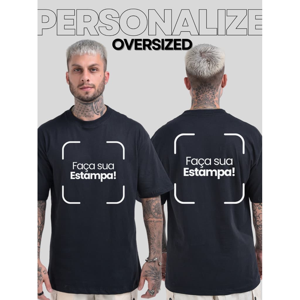 Camiseta Oversized Personalizada Masculina 100% Algodão Camisa Over Srtreet Evento Uniforme Sua Estampa Empresa