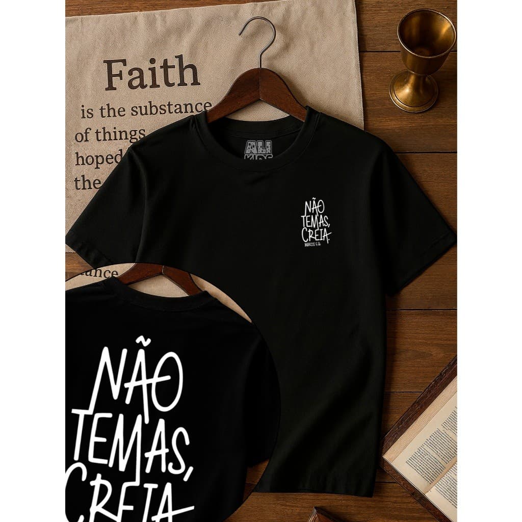 Camiseta 100% Algodão Gospel Juvenil e Infantil Menino Menina 2 ao 16 anos Não temas, Creia