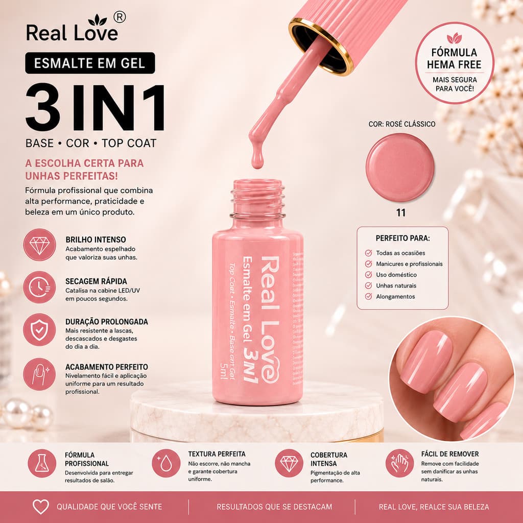 Esmalte em Gel 3 em 1 Real Love Rosé Clássico 11 - Base Cor e Top Coat UV/LED 5ml | HEMA FREE | Alta Durabilidade