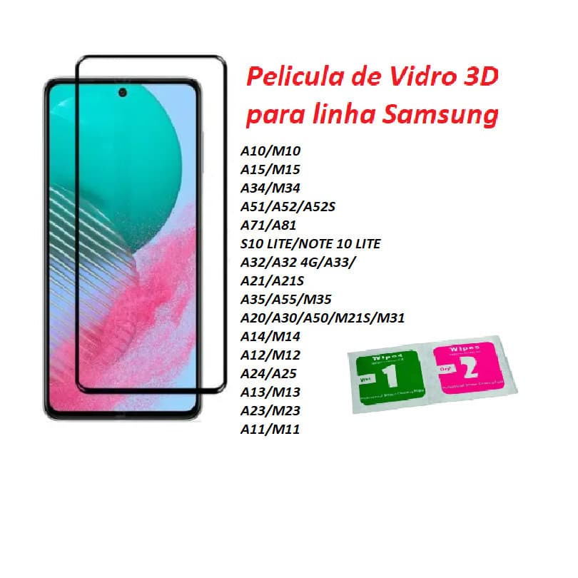 Película 3D vidro P/ Sams Galaxy A12/M12 A13 A14 A15 A20 A21S A24 A25 A32 A34 A35 A51 A52 A55 A71 A72