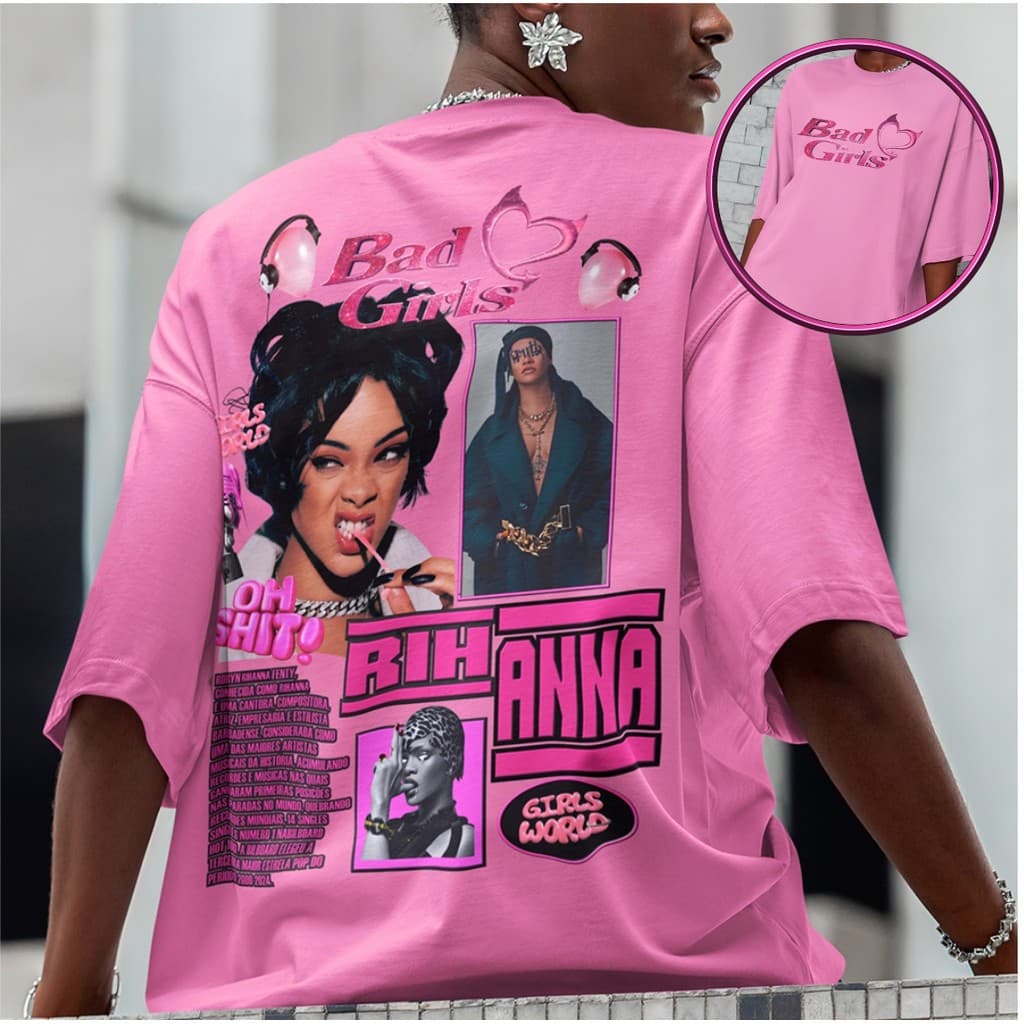 Camiseta Feminina Rihanna Bad Girls Popstar Camisa Look Feminino Musica Cantora Pop