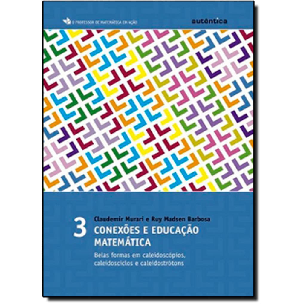 Conexões e educação matemática - vol.3