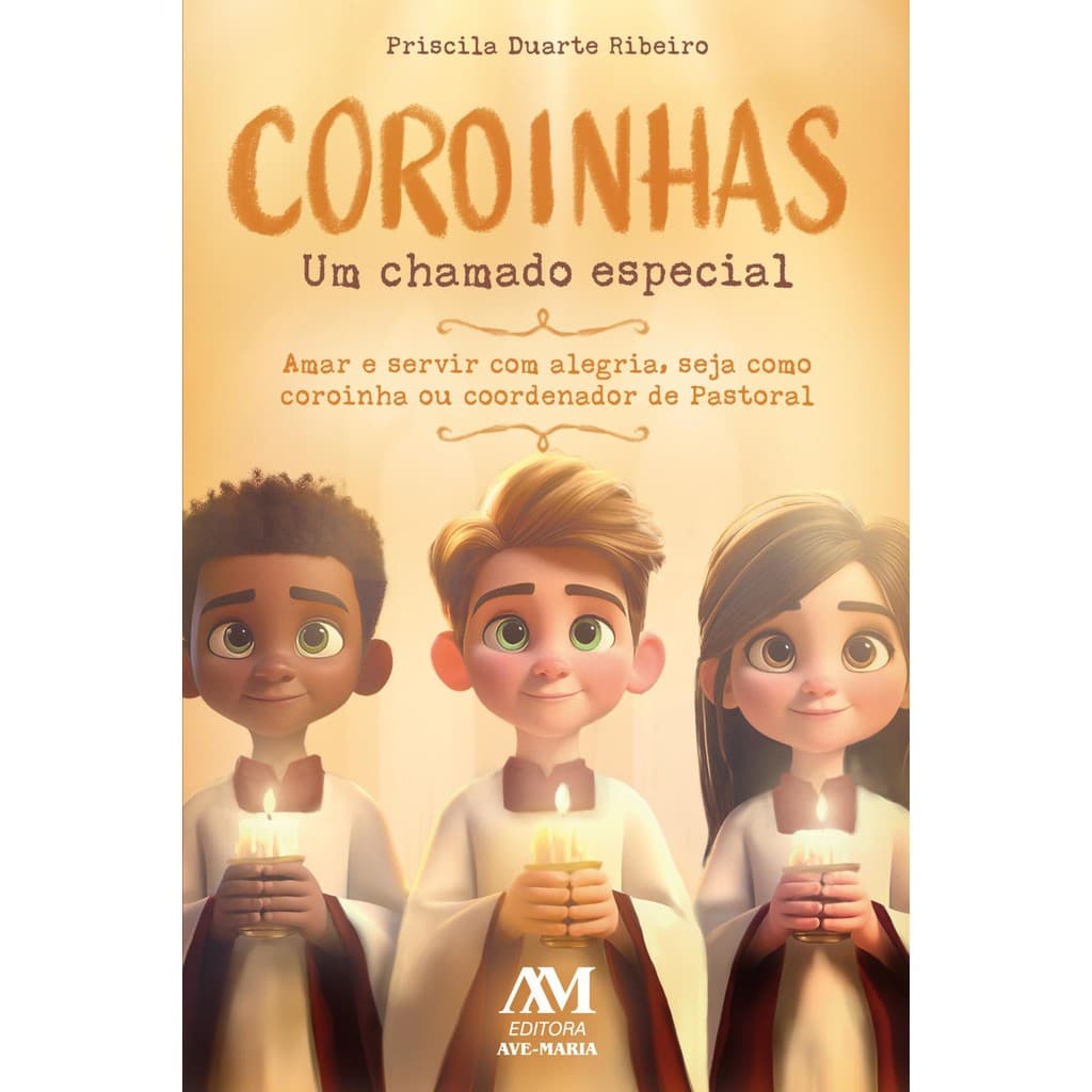 Livro Coroinhas, um chamado especial Católico Editora Ave Maria Ação Social Claretiana