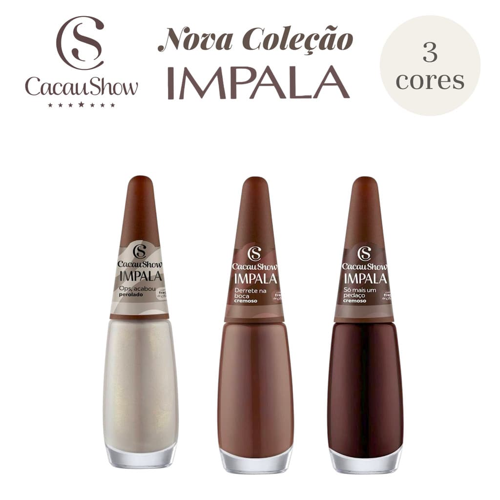 Esmalte Impala Cacau Show Nova Coleção 3 Cores