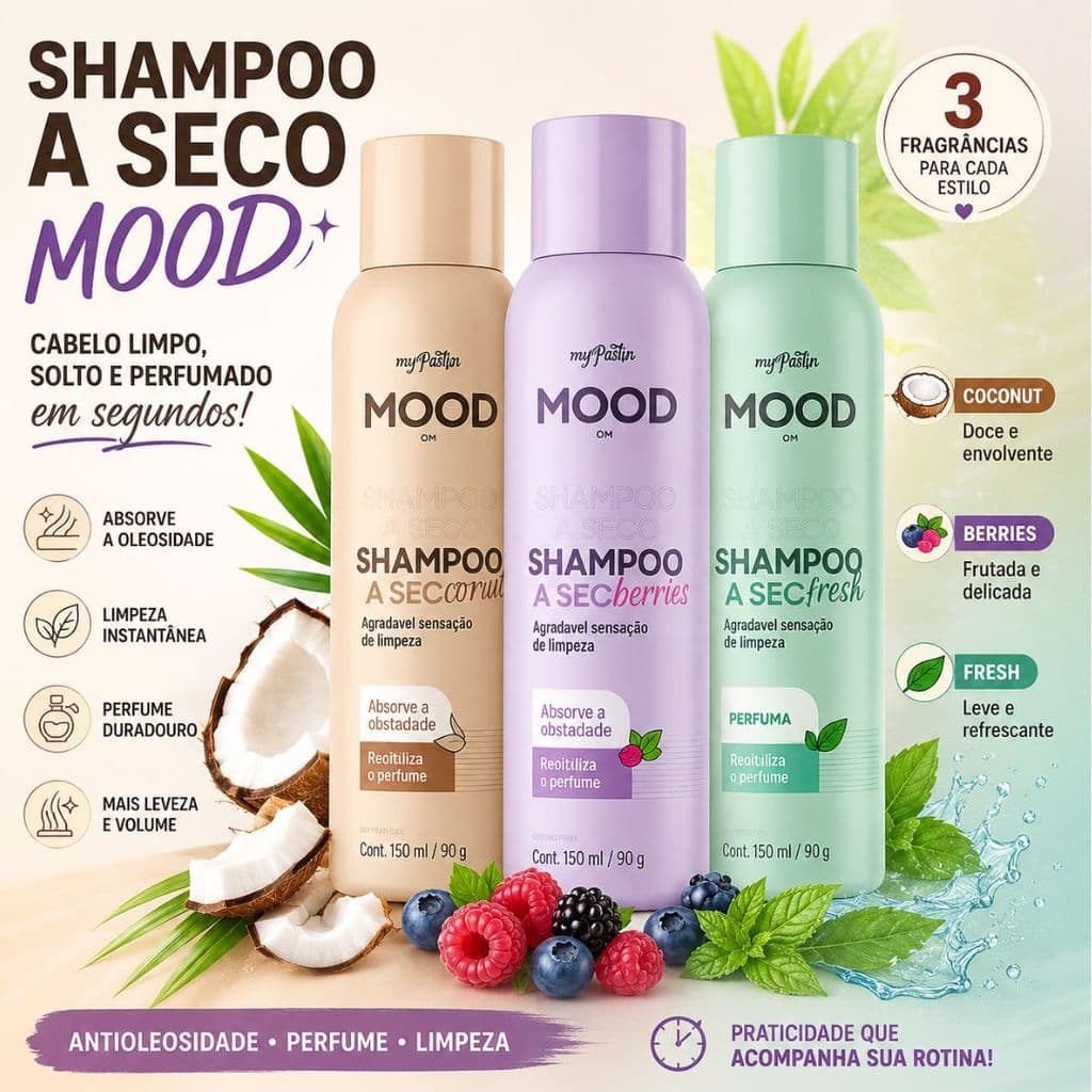 Shampoo a Seco Mood 150ml | Coconut, Berries ou Fresh | Cabelos Limpos, Soltos e Sem Oleosidade
