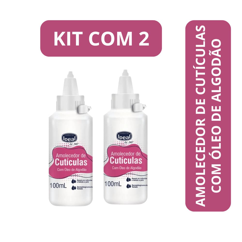 Kit c/2 Amolecedor de Cutículas Ideal com Óleo de Algodão – 100ml Fácil Remoção Cutículas