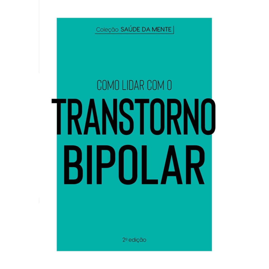 Como lidar com O transtorno bipolar