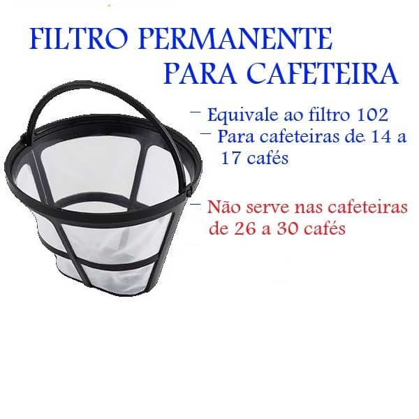 FILTRO PERMANENTE para Cafeteira CP-15 PH-17 e outras - COMPATÍVEL COM FILTRO 102