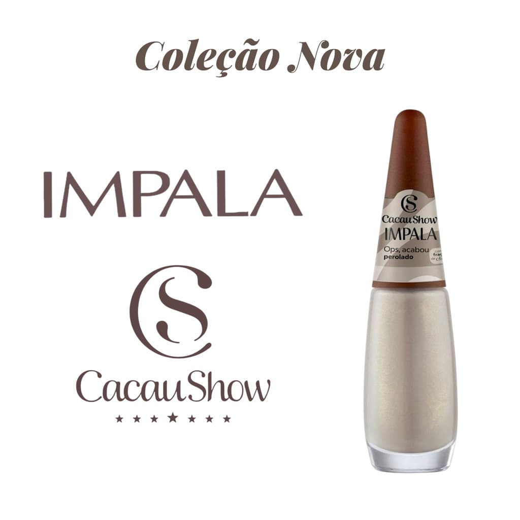 Esmalte Impala Cacau Show Nova Coleção - Ops, acabou
