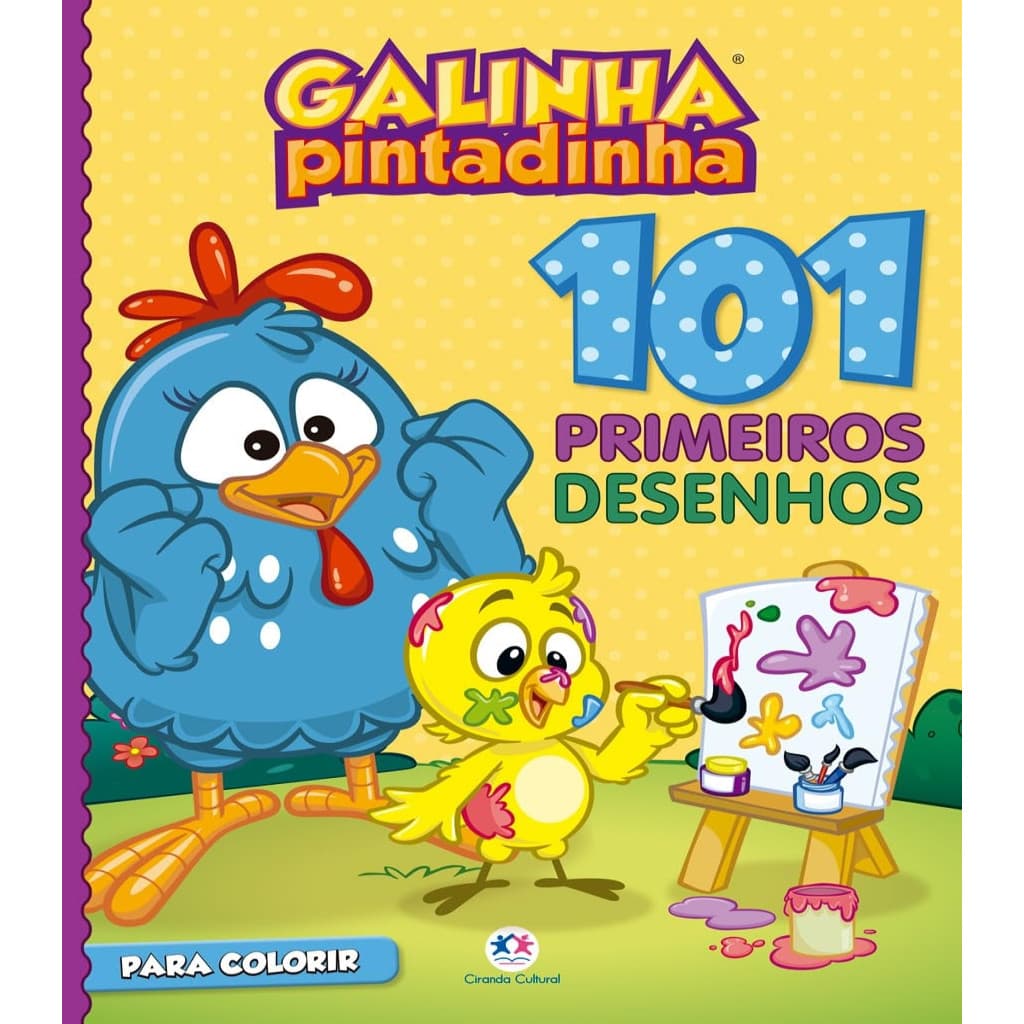 101 primeiros desenhos - Galinha Pintadinha: Outros autor Ciranda Cultural