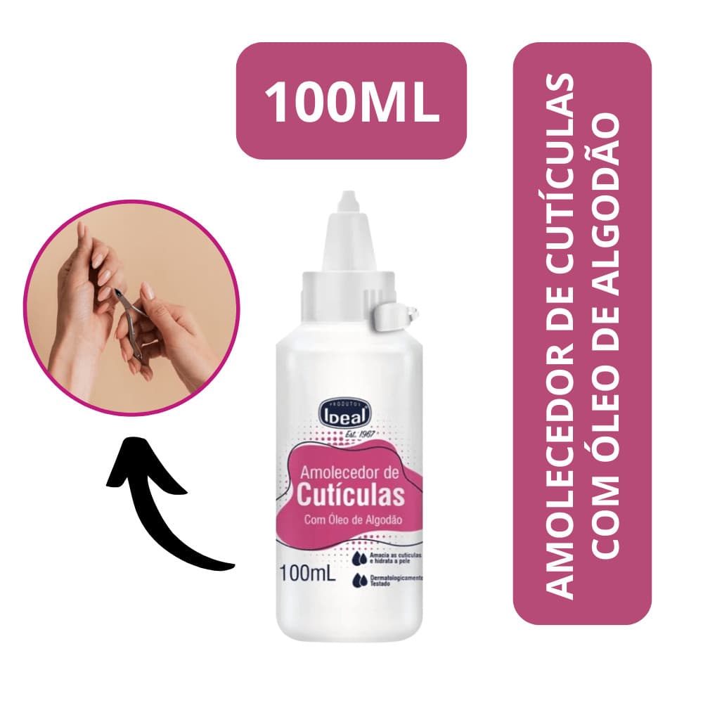 Amolecedor de Cutículas Ideal 100ml com Óleo de Algodão - Cutículas Macias e Hidratadas
