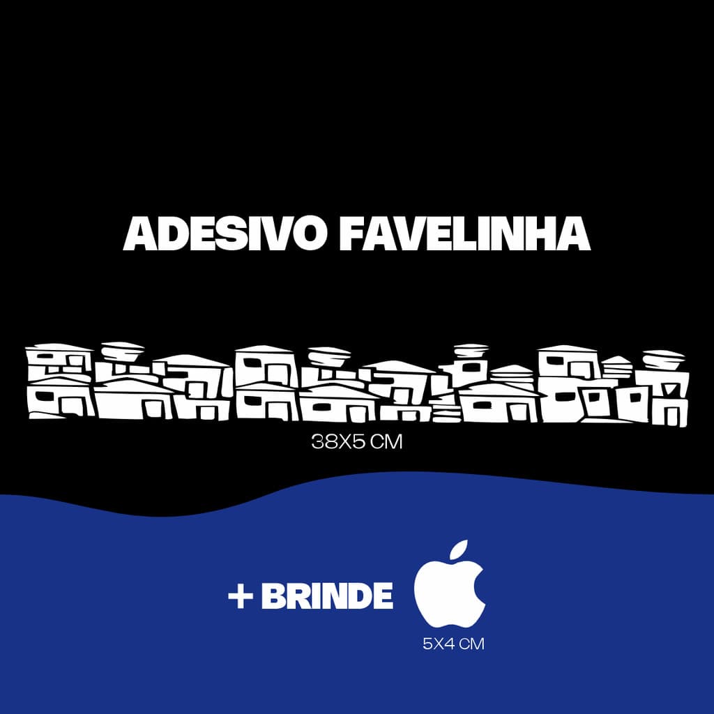ADESIVO ORIGINAL FAVELA RECORTE ALTA QUALIDADE MOTO OU BICICLETA BRINDE MAÇÃ