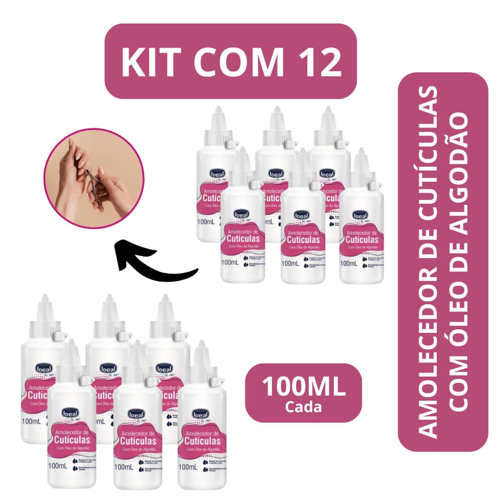 Kit c/12 Amolecedor de Cutículas Ideal com Óleo de Algodão 100ml – Cutículas Macias e Hidratadas