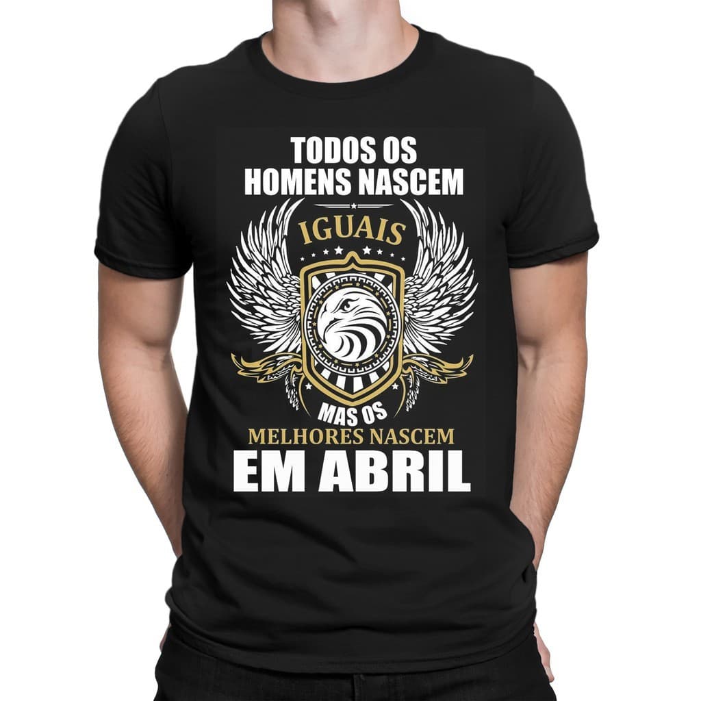 Camiseta Camisa Os Melhores Nascem Em Abril Aniversário