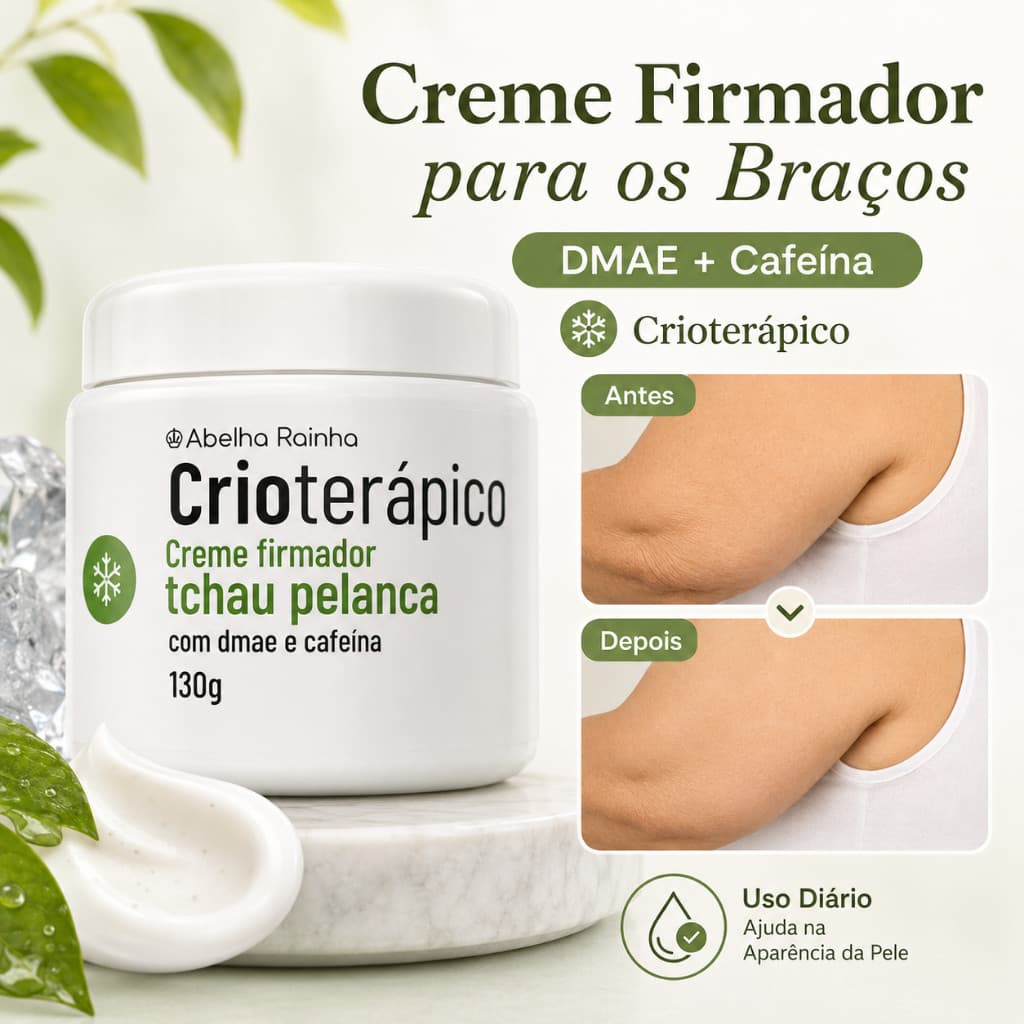 Crioterápico Creme Redutor e Firmador para os Braços c/ Dmae e Cafeína 130g - Abelha Rainha