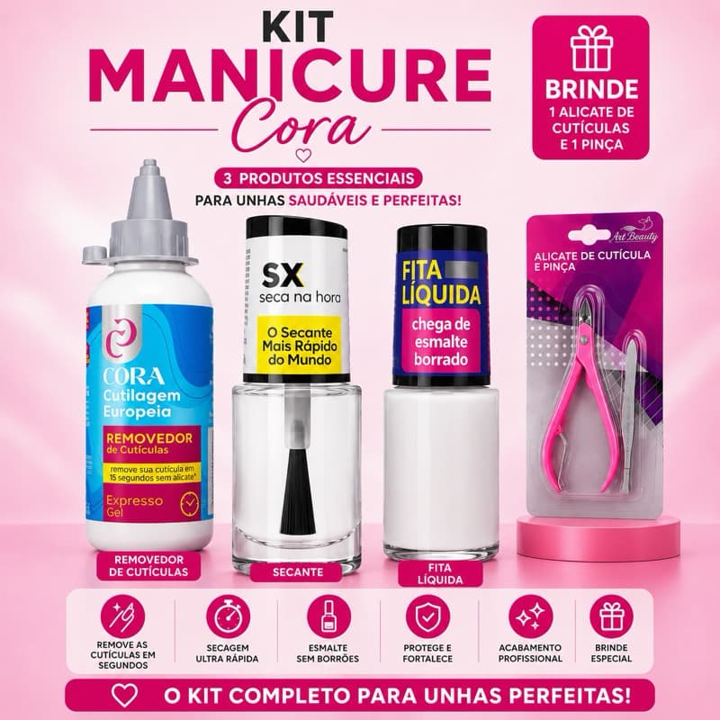 Kit Manicure Cora - Removedor de Cutículas - Secante Sx - Fita Líquida