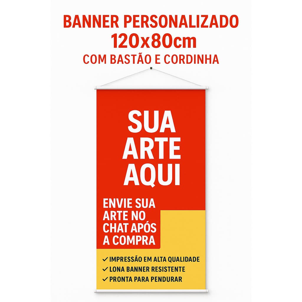 Banner Personalizado 120x80cm com sua Arte | Produção RÁPIDA _ Qualidade Fotográfica