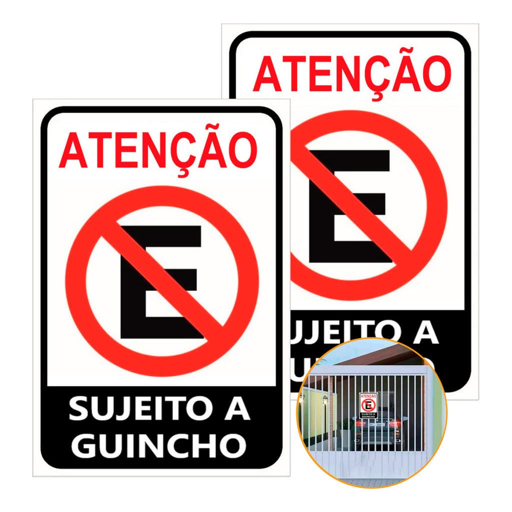 Placa Proibido Estacionar Sujeito A Guincho 20x30cm