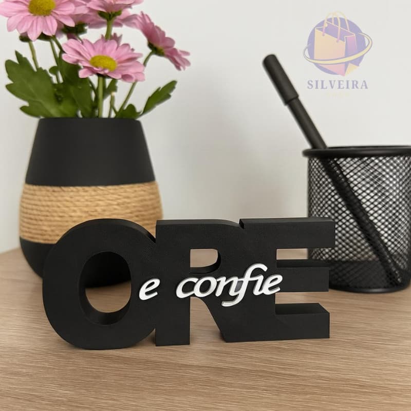 Objeto Decorativo Moderno para Mesa.Decoração Frase Inspiradora "ORE E CONFIE"